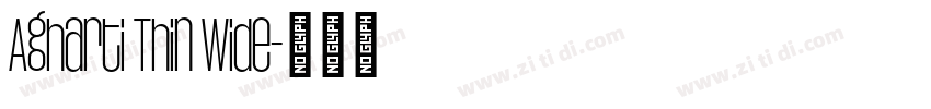 Agharti Thin Wide字体转换